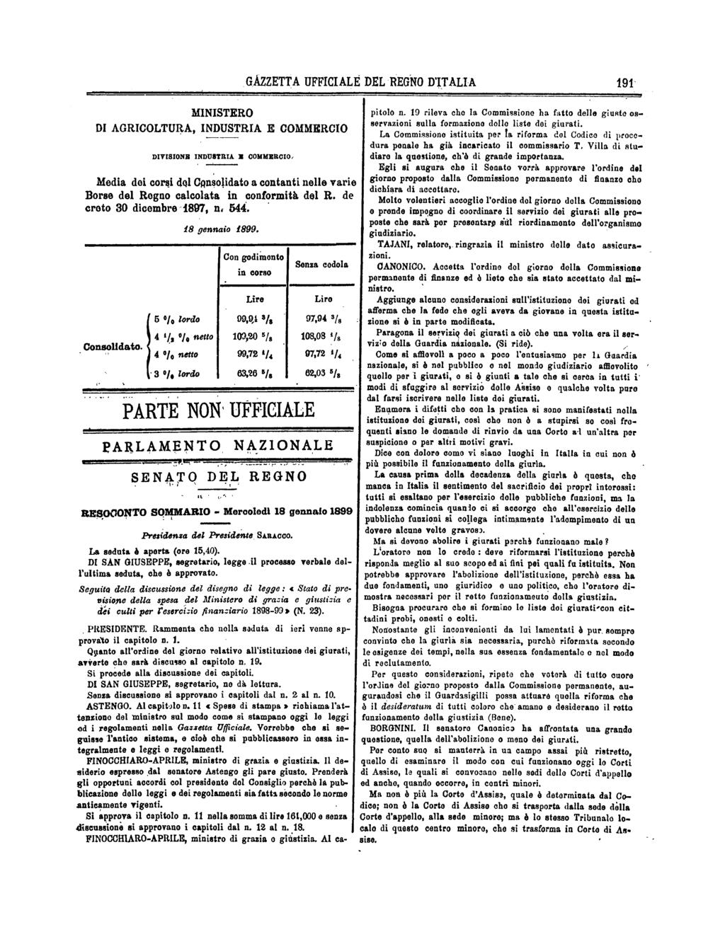 GÁZZETTA UFFICIALE DEL REGNO D'ITALIA 191 MINISTERO DI AGRICOLTURA, INDUSTRIA E COMMERCIO DIVISIONE INDUSTRIA B COMMERCIO, Media dei corsi del Consolidato a contanti nelle varie Borse del Regno