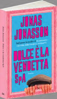 8 Narrativa straniera Jonas Jonasson DOLCE È LA VENDETTA SPA Pur di mettere le mani su un certo numero di opere d arte, Victor Svensson intende sposare Jenny, la figlia di un noto gallerista.
