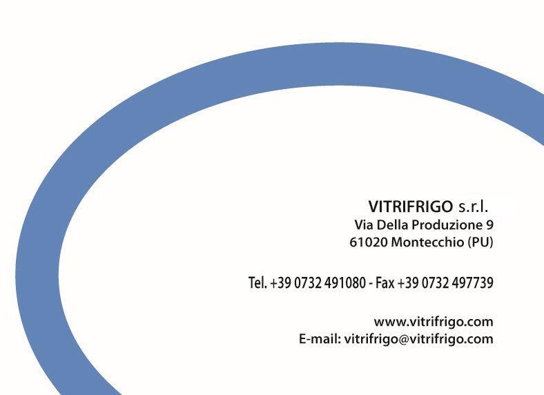 17155 rev.07 VITRIFRIGO s.r.l. Via Della Produzione 9 Fraz.