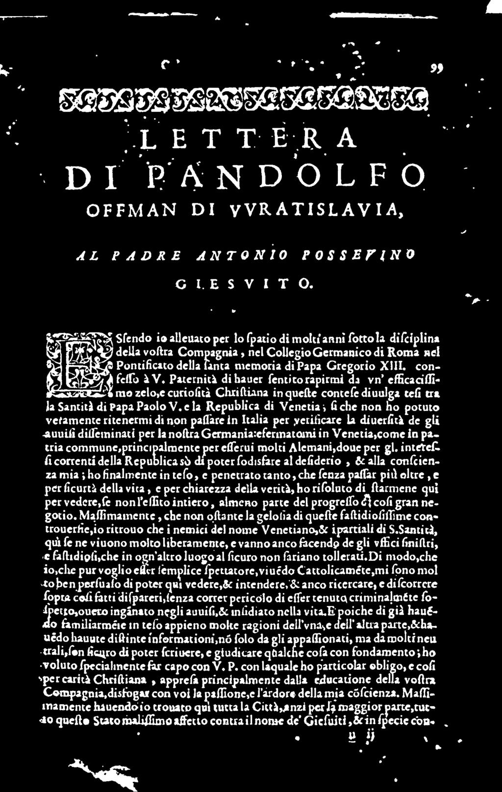 verificare la diuerfità de gli armili diileininati per la no (Ira Germaniarefermatomi in Venetia,come in pa. tria coinmune.princmalmence pereflerui molti Alemani,douc per gl. intetec.