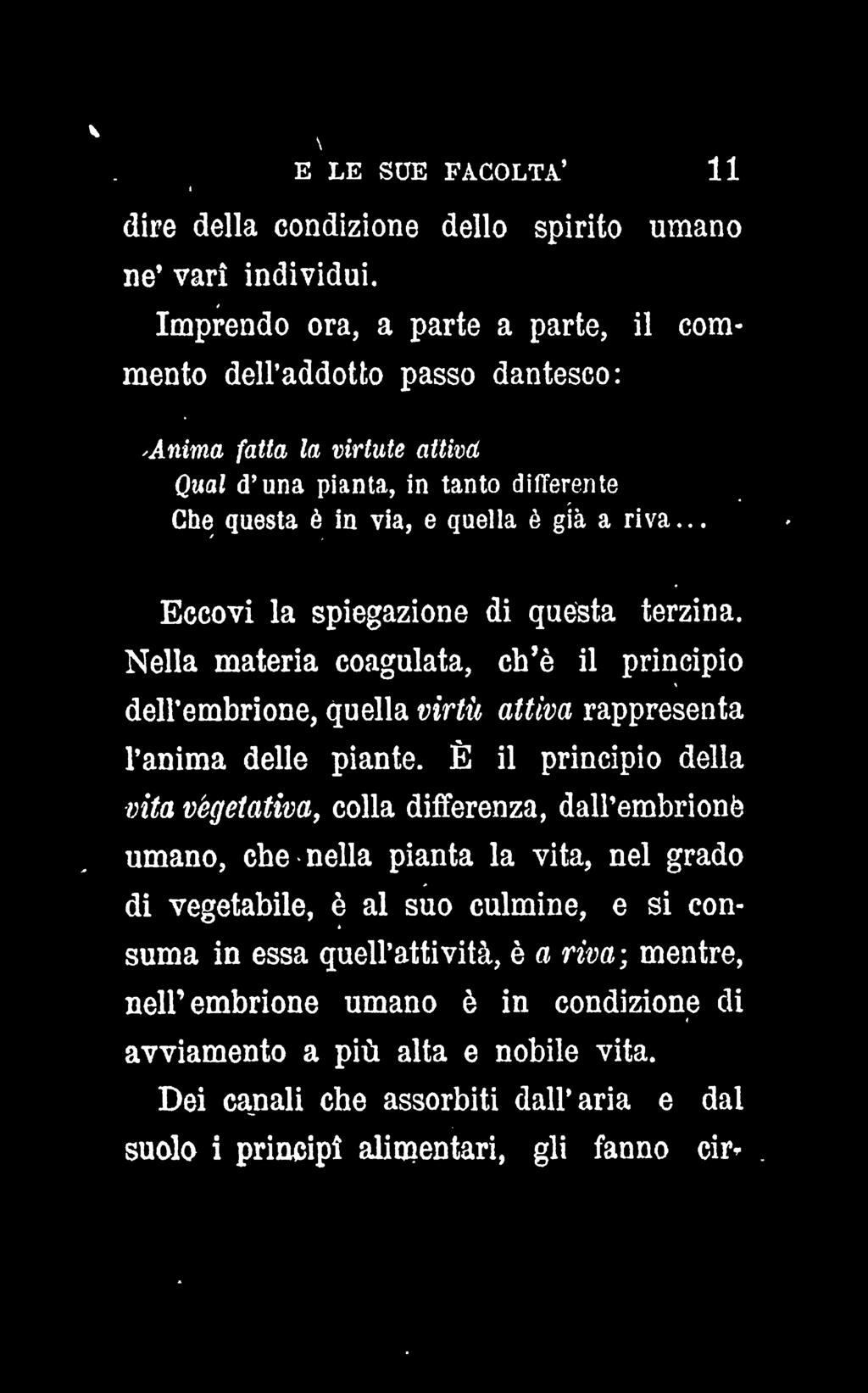 E LE SDE FACOLTÀ 11 dire della condizione dello spirito umano ne vari individui.