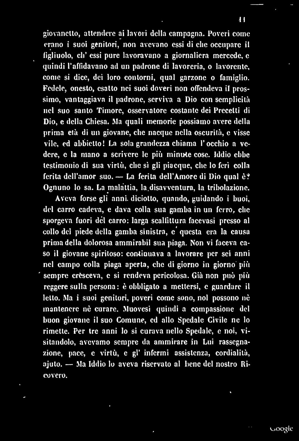 ti giovanetto, attendere ai lavori della campagna.