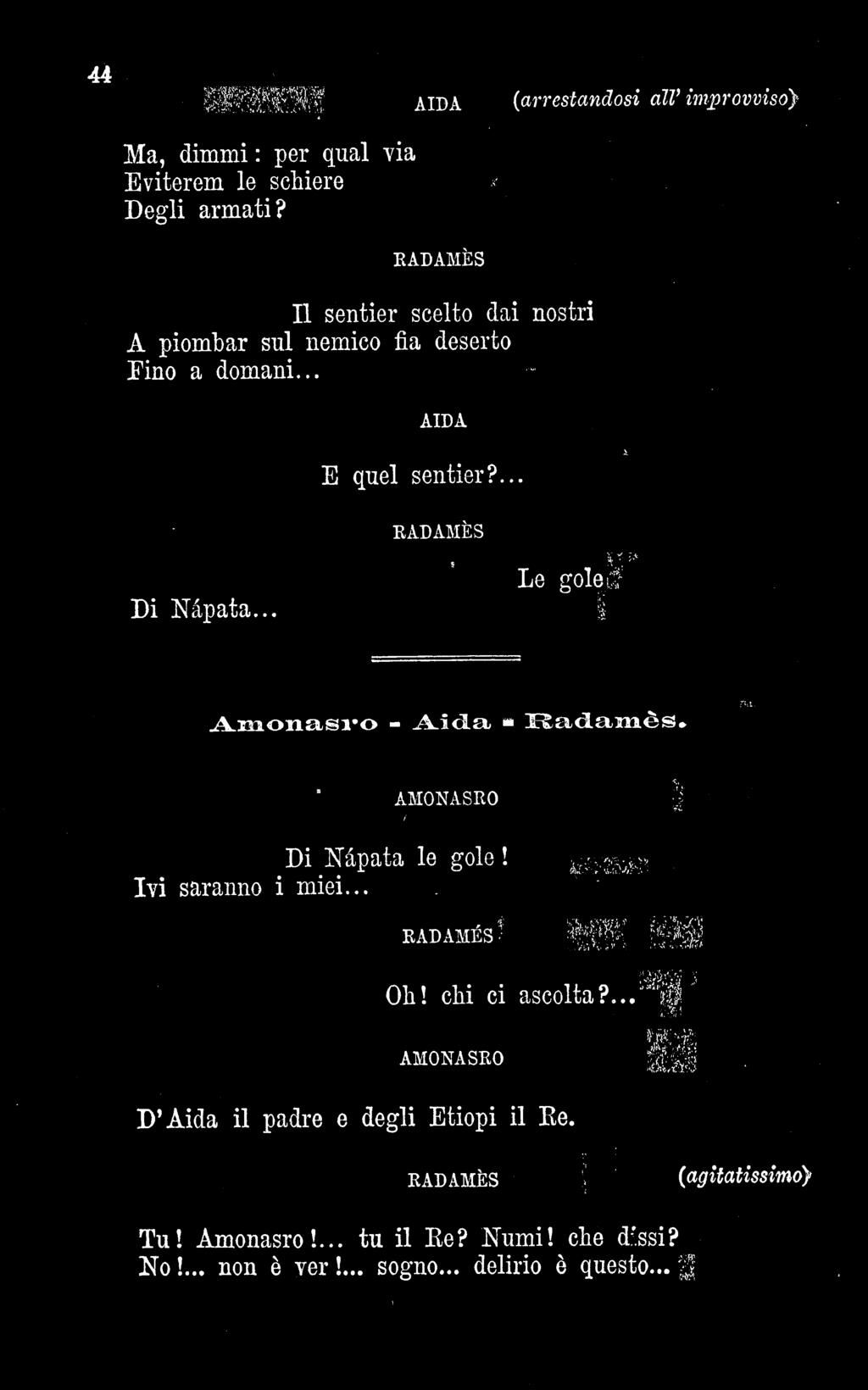 .. RADAMÈES %, Bo, sole n. vw Amonasirro - Aida» Radamòès.. a i AMONASRO > Di Nîpata le gole! SI Ivi saranno i miei.