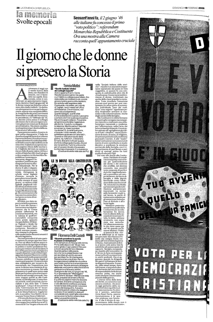 Il giorno che le donne si presero la Storia.Eravamo consapevoli che il voto alle donne costituiva una tappa fondamentale della grande rivoluzione italiana del dopoguerra.