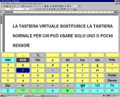 virtuale vengono inviati all applicativo attivo che li recepisce così come se fossero stati inviati dalla tastiera.