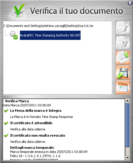 Il software inizia la verifica e, finite le operazioni, mostra una finestra di riepilogo simile alla seguente: La marca temporale è presente Questo messaggio indica che la marca temporale è integra