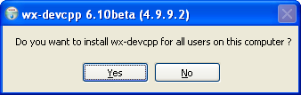 Se si desidera che la voce per wxdev-c++ nel menu avvio sia disponibile per tutti gli utenti si sceglie [Yes], altrimenti [No].