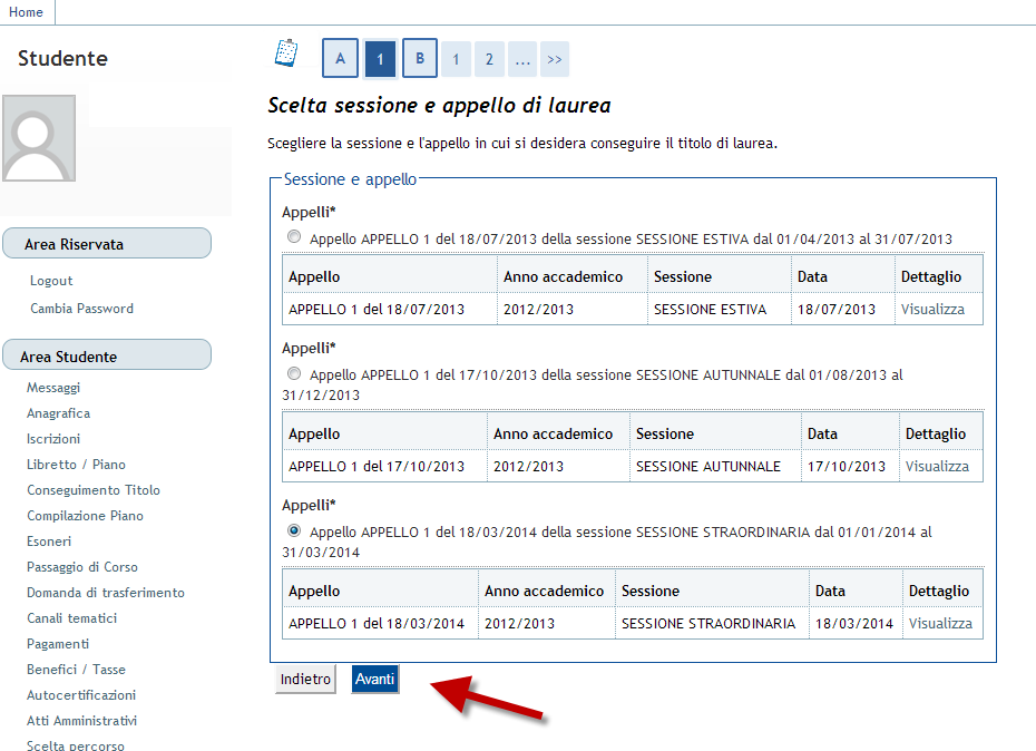 In questa schermata potrai scegliere la sessione e l appello di laurea al quale desideri iscriverti.