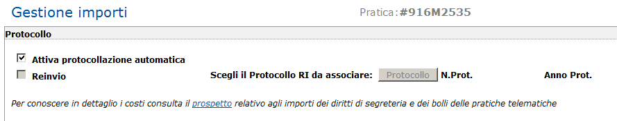 1 Importi dovuti per la pratica Nella pagina web di dettaglio pratica di una pratica nello stato di lavorazione Firmata o Pronta per l invio è presente, in alto, la funzione Importi.