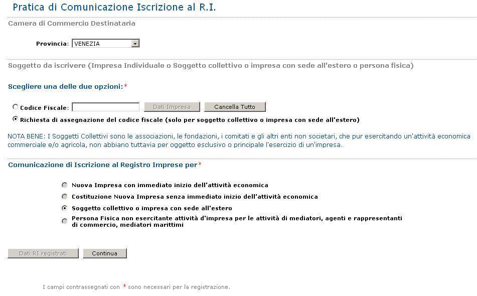 Successivamente l utente può scegliere solo Soggetto collettivo o impresa con sede all estero e premere il bottone Continua. Il soggetto collettivo o l impresa estera è obbligato all iscrizione al R.