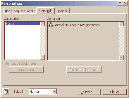 Nella finestra Personalizza clicca col tasto sinistro sulla scheda Comandi. Clicca col tasto sinistro sul comando Normal.NewMacros.