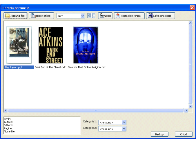 Uso di Libreria personale Libreria personale viene utilizzato per accedere e gestire gli ebook, oltre che gli altri file Adobe PDF.