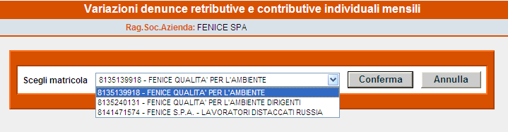 Nella videata successiva occorre selezionare attraverso un menù a tendina la Matricola dove il lavoratore su cui occorre effettuare la variazione, nel periodo oggetto della