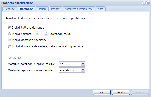 SCHEDA DOMANDE Questa scheda raggruppa tutte le opzioni che ti permettono di stabilire quali domande includere nella pubblicazione e in quale ordine.