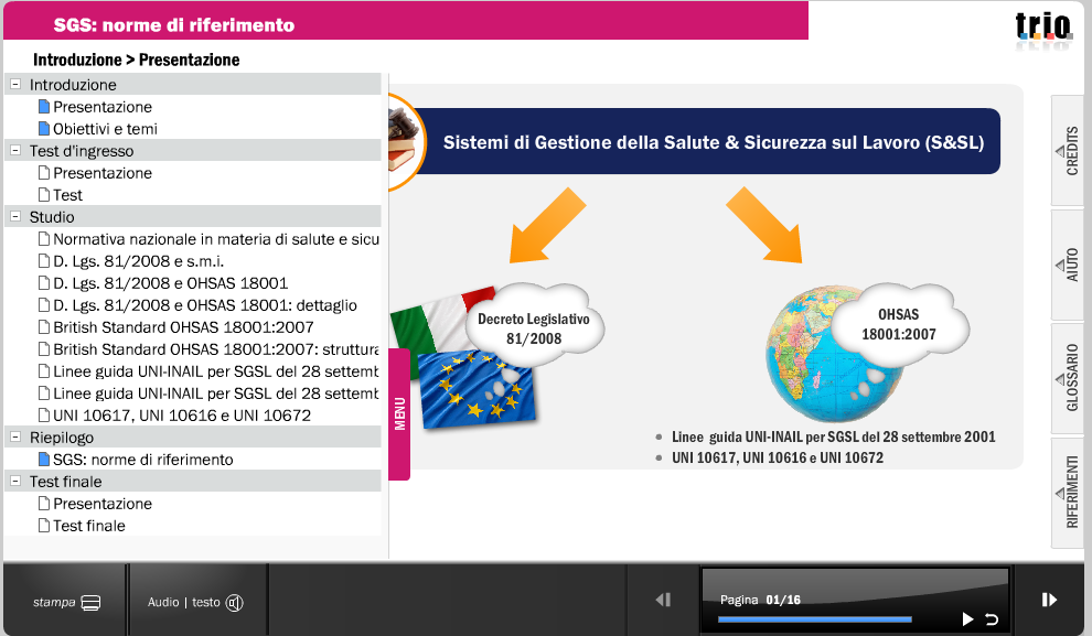 Dalla Home Page del Learning Object clicca sulla freccia in basso a destra per cominciare a fruire dei