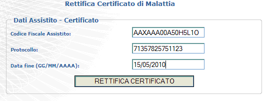 4.1.1 Rettifica certificato La rettifica di un certificato può avvenire indicando il CF dell