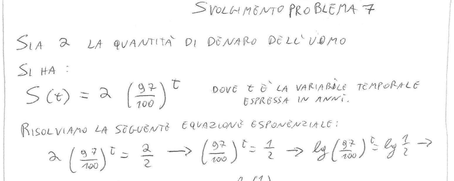 9 Problema 7 Un uomo conserva in casa una certa somma di denaro, senza utilizzarla.