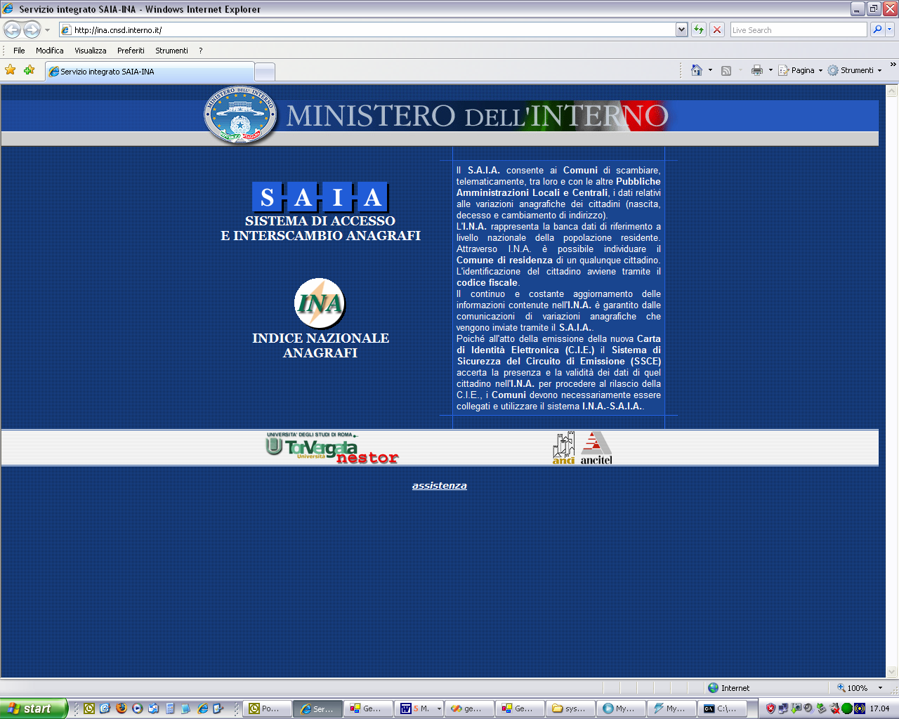 Pag. 12 di 22 Se collegandosi all indirizzo http://ina.cnsd.interno.it compare il messaggio POSTAZIONE NON CERTIFICATA : 1.