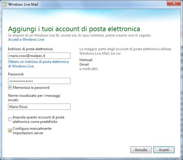 Configura la PEC su Windows Mail LIVE 2 1) Inserisci l'indirizzo email PEC per il quale si sta configurando il client (es: tuonome@dominiopec.