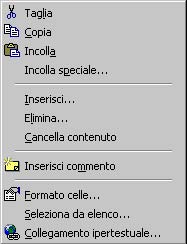 Questo tipo di menu è una versione sintetica di uno dei menu principali, e elenca soltanto alcune voci che sono congrue con la situazione in cui è stato fatto clic e servono per selezionare