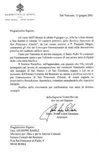 SECRETARY OF STATE First Section General Affairs The Vatican, 13 June 2001 Dear Sir, In the course of the Audience of Saturday, 9 June of this year, you presented His Holiness with the volume