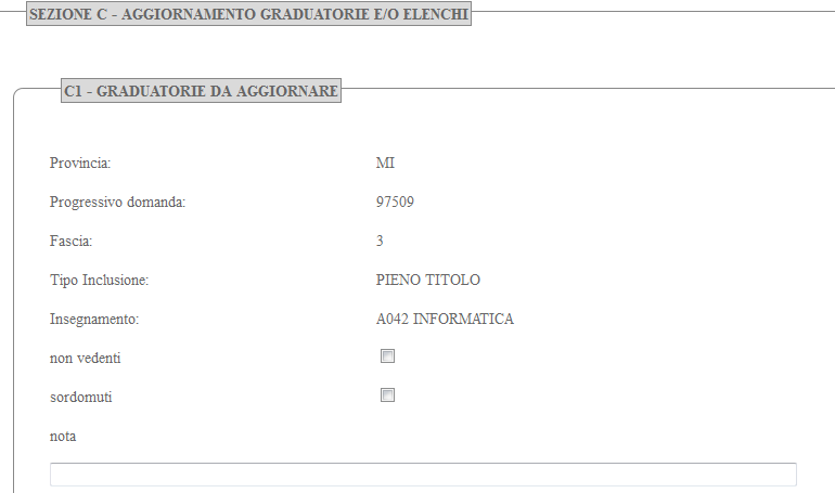 5.5 COMPILAZIONE QUADRO C1 L utente delle province di Firenze, Milano, Modena, Napoli, Padova, Perugia, Roma, Torino e Trapani seleziona il quadro C1; Se l informazione non e stata ancora inserita