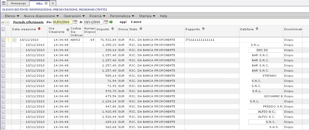 11. INCASSI Si accede al menu incassi dal seguente percorso: 11.1. RI.BA. 11.1.1 Elenco Distinte / Disposizioni Descrizione: