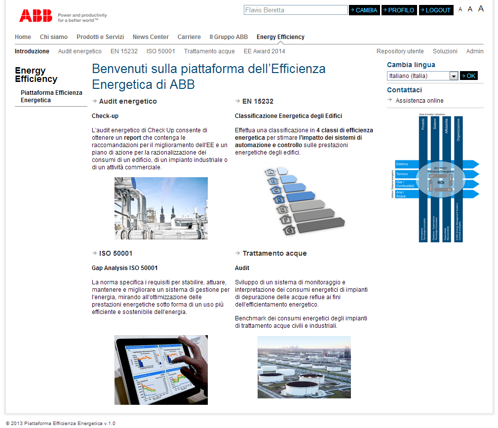 Piattaforma internet per l efficienza energetica: Dalla progettazione al monitoraggio continuo dei risultati Un piattaforma di strumenti scalabili per ogni esigenza e dimensione per: Effettuare