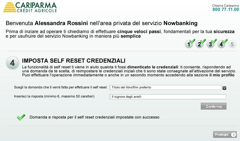 Imposta self reset credenziali 12 - Il sistema ti richiede di impostare il self reset credenziali: puoi scegliere una domanda e una risposta da digitare nel caso in cui ti sia dimenticato le