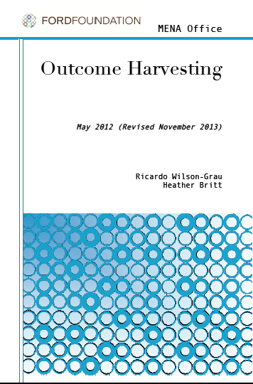 Outcome Evaluation Outcome Harvesting Outcome Harvesting è un metodo di indagine valutativa che cerca di raccogliere risposte basate sull evidenza