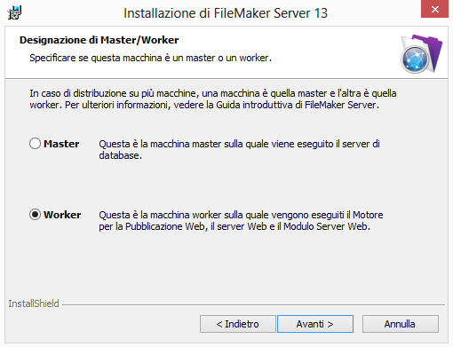 Capitolo 3 Distribuzione di FileMaker Server su più macchine 29 9. Selezionare Worker. Windows: Fare clic su Avanti. 10. Fare clic su Installa.
