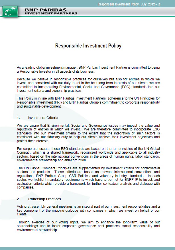Applicazione dei criteri ESG in tutte le nostre strategie Il protocolllo SRI di BNPP IP Prevede azioni concrete in linea con i principi UNPRI (United Nations Principles for Responsible Investment):