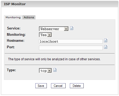 Documentazione ISPConfig 13 Viene caricato il modulo "Monitor ISP". Inserire le seguenti informazioni: Servizio: Selezionare il servizio appropriato.