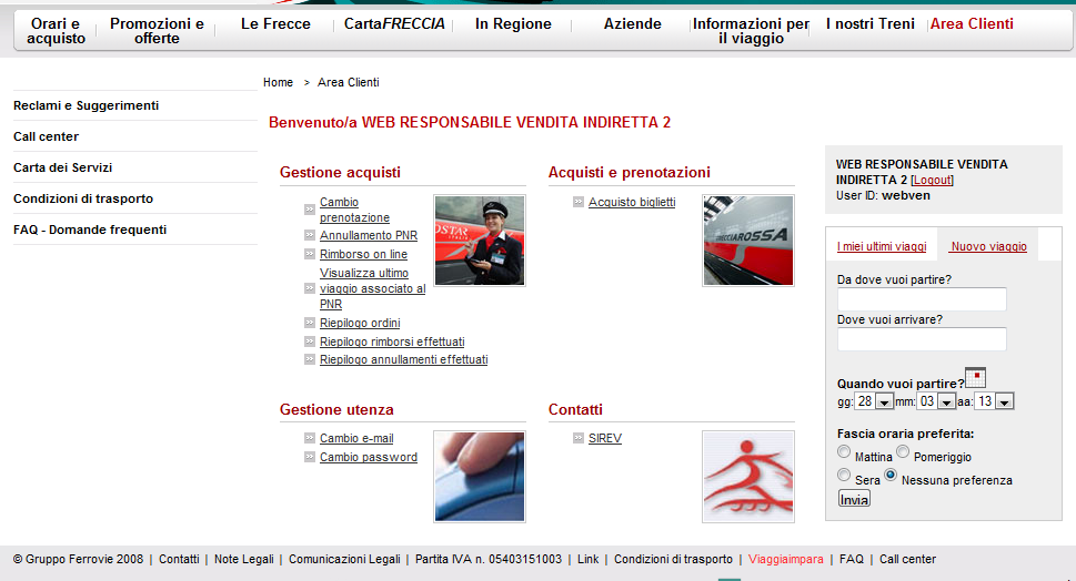 L area Clienti La pagina iniziale (Area Clienti) è articolata in quattro sezioni: Gestione acquisti: gestisce i secondi contatti, gli annullamenti e visualizza i riepiloghi