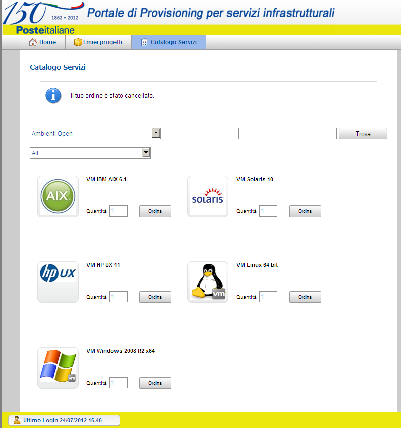 Portale di Provisioning IaaS (2013) Poste Italiane ha appena completato la realizzazione di un Portale di Provisioning IaaS di servizi infrastrutturali composto da: Un portale web attraverso il quale