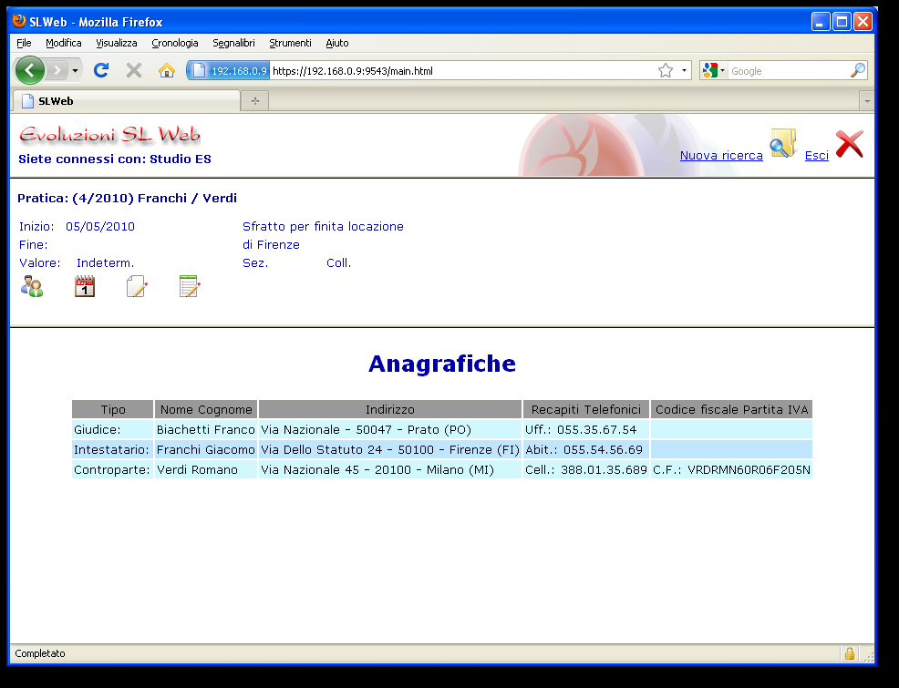 Modulo Web Il cliente dello Studio può consultare la situazione delle proprie pratiche velocemente e senza alcun disturbo per l'avvocato.