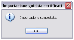 Cliccando su ok l installazione del certificato è completata.