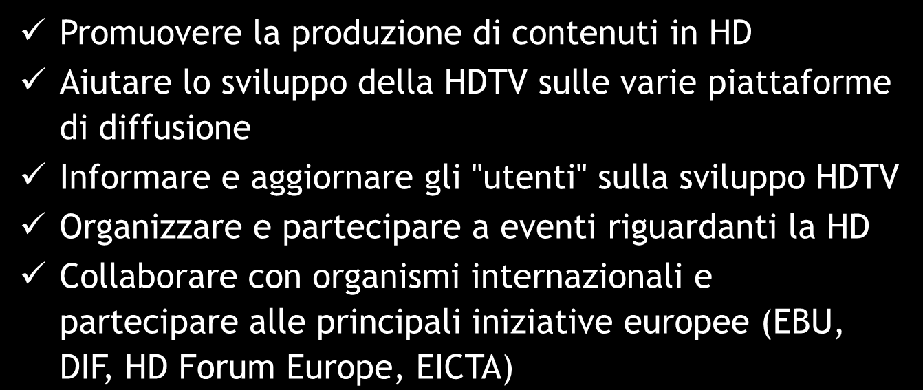 Posizione nell ecosistema dell audiovisivo Industria, Organismi e Istituzioni Relazioni e Comunicazione Promuovere la