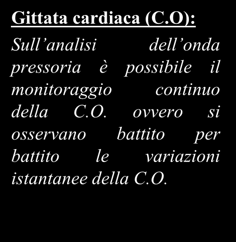 PiCCO (Pulse Continuos Cardiac Output) Monitoraggio Continuo