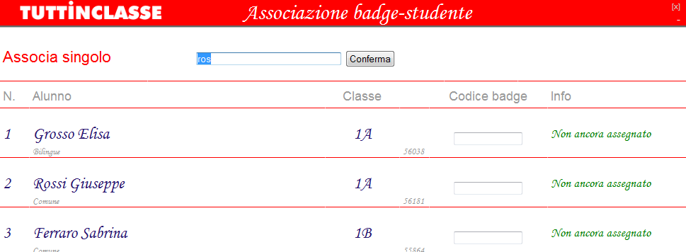 5.2 Associazione dei Badge agli Alunni Funzione richiamabile da: Applicazione Web menu Badge TIC Client: menu Cruscotto Web / Menu / Badge Presupposti / requisiti Lettore RFID (es. Totem) Badge RFID.