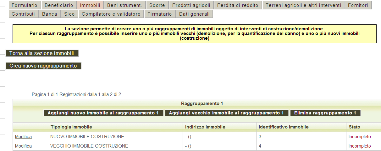 Dopo aver selezionato Interventi di demolizione/ricostruzione la procedura visualizza la schermata con il pulsante Crea nuovo raggruppamento che permette di creare un raggruppamento di immobili