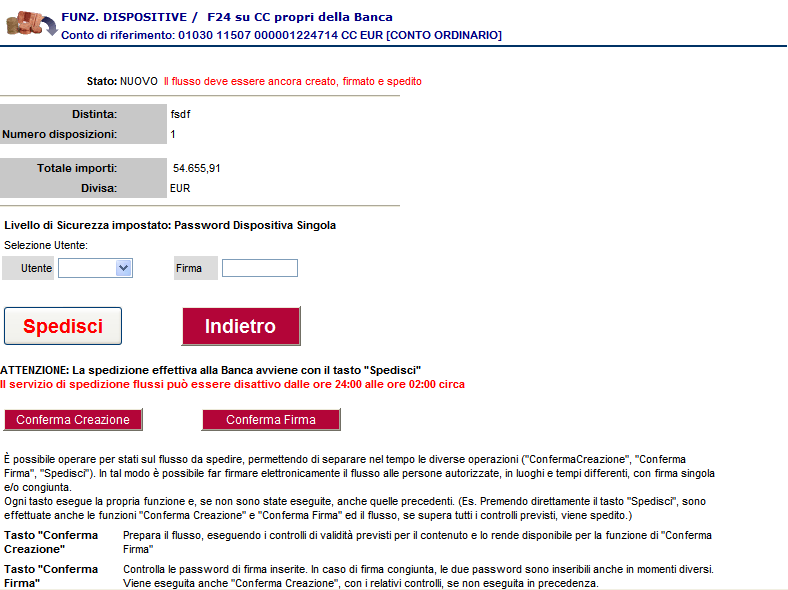 Crea, Firma e Spedisci sono fasi distinte, eseguibili anche separatamente ma consequenziali; si può spedire direttamente cliccando sul tasto Spedisci Attenzione: con Conferma Creazione e/o Conferma