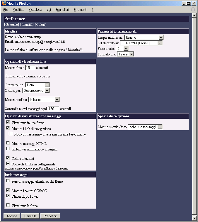 1.3 La personalizzazione La prima volta in cui si attiva il programma viene presentata la pagina di personalizzazione dalla quale è possibile configurare il proprio accesso alla posta.