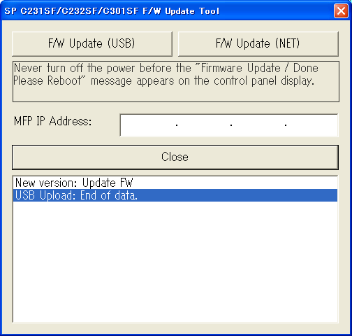 8. Per un collegamento via USB, fare clic su [F/W Update (USB)]. Per una connessione in rete, inserire l'indirizzo IP dell'apparecchio in [MFP IP Address], quindi fare clic su [F/W Update (NET)].