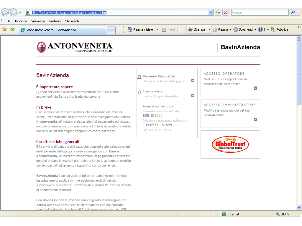 7. Primo accesso al servizio Dopo aver generato il certificato sul browser del proprio computer, si può effettuare il primo accesso al servizio BavInAzienda. Si deve accedere al sito www.antonveneta.