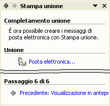 Passaggio 5 di 6 Fin ora è stato creato, solo, il testo del documento tipo che, diversificato nella formula d apertura o nell indirizzo, dovrà essere inoltrato a più destinatari.