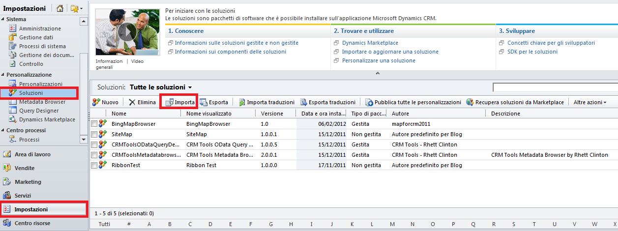 2. Importare una soluzione in Dynamics CRM 2011 In questo articolo vi illustrerò i passaggi necessari per importare una soluzione gestita in MS Dynamics CRM 2011.