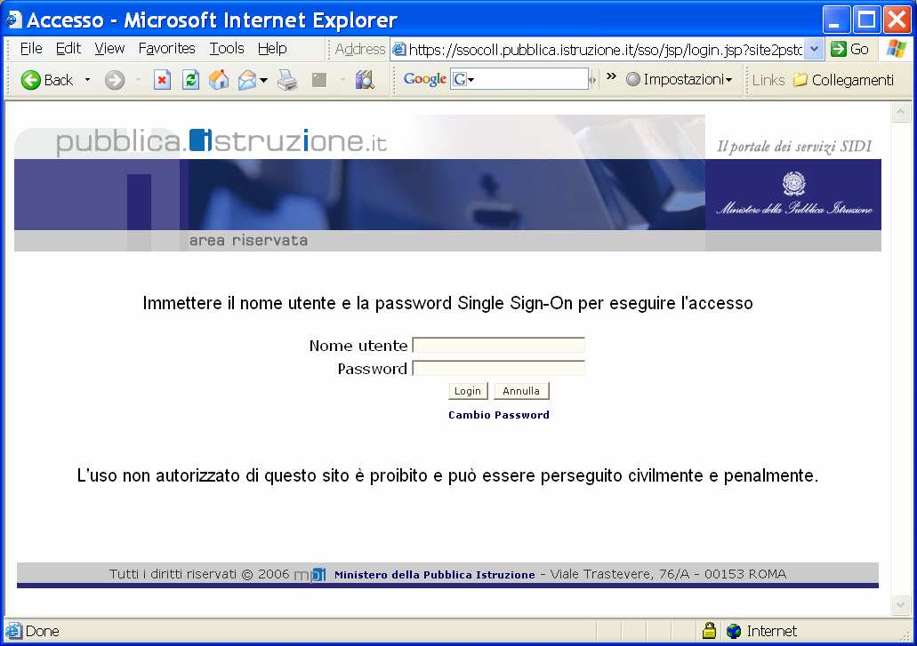 1.2 Funzione di Cambio password L utente accede al Portale SIDI, all indirizzo http://portale.pubblica.istruzione.it.