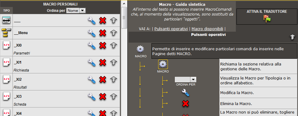 XFACILE / XTOTEM Pagina 148 Gestione Macro Personali Le Macro Personali devono essere innanzitutto create e poi inserite nelle