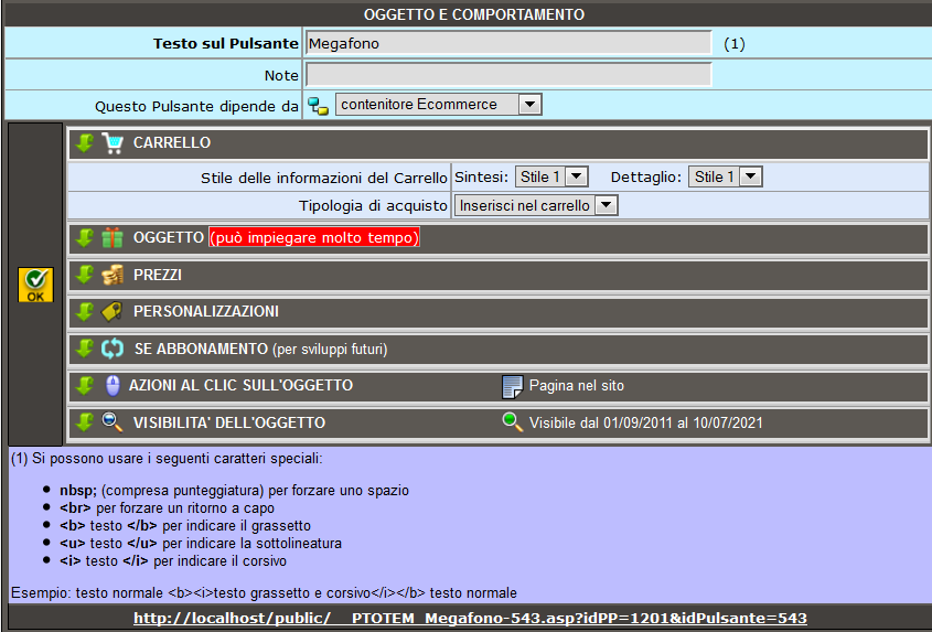 XFACILE / XTOTEM Pagina 81 Oggetto di Ecommerce e comportamento e Stile Ecommerce Il pulsante è visibile solo se tratta di un Oggetto di ecommerce. Cliccare su.